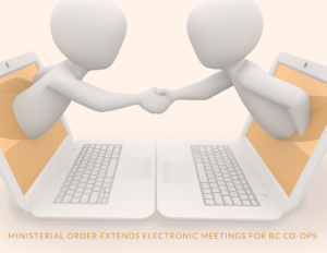 Electronic Meetings for BC Co-ops to Continue